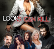 Looks Can Kill