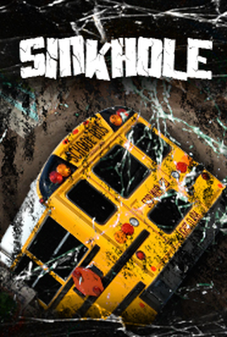Poster 1 de Filme Sink Hole (2013)