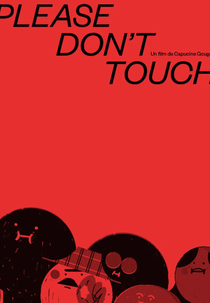 Por Favor, Não Toque! (Please Don't Touch)