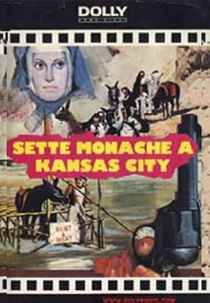Os Dois Vaqueiros de Kansas City (Sette monache a Kansas City)