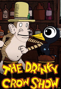 The Drinky Crow Show (The Drinky Crow Show)