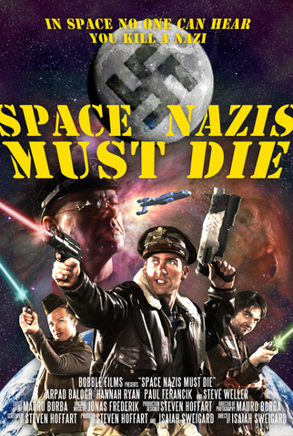 Poster 1 de Curta Space Nazis Must Die (2012)