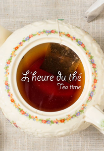 L’heure du thé (L'heure du thé)