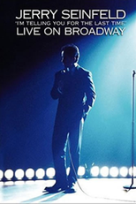 Jerry Seinfeld: I'm Telling You for the Last Time (Jerry Seinfeld: I'm Telling You for the Last Time)