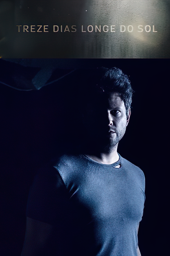  de Série Treze Dias Longe do Sol (2017)