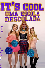 It's Cool: Uma Escola Descolada (1ª Temporada) (It's Cool: Uma Escola Descolada)