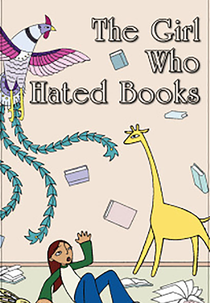 A Menina que Odiava Livros (The Girl Who Hated Books)