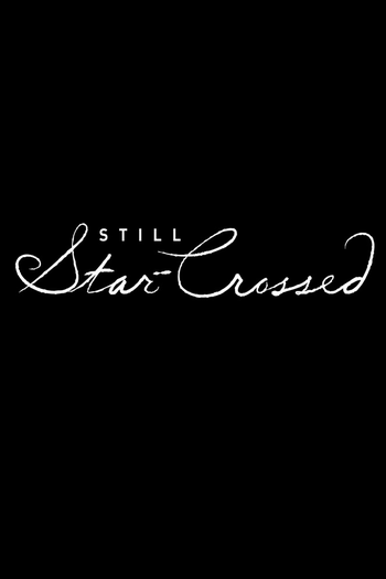 Poster de Franquia Still Star-Crossed (2017)