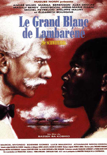 The great white man of Lambarene (Le grand blanc de Lambaréné )