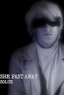 She Past Away: Soluk - Poster / Capa / Cartaz - Oficial 1