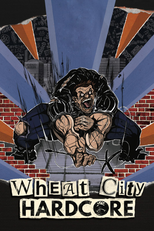 Wheat City Hardcore (Wheat City Hardcore)