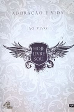 Hoje Livre Sou - AO VIVO (Hoje Livre Sou)