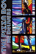 The Pizza Boy: He Delivers (The Pizza Boy: He Delivers)