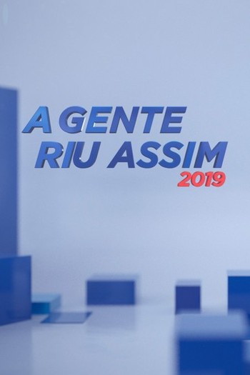 Poster de TV A Gente Riu Assim 2019 (2019)