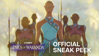 Trailer: Marvel Animation’s Eyes of Wakanda | Official Sneak Peek | Disney+