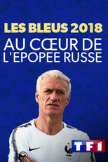 Os Azuis 2018 :no coração da epopeia russa (Les Bleus 2018 : au cœur de l’épopée russe)