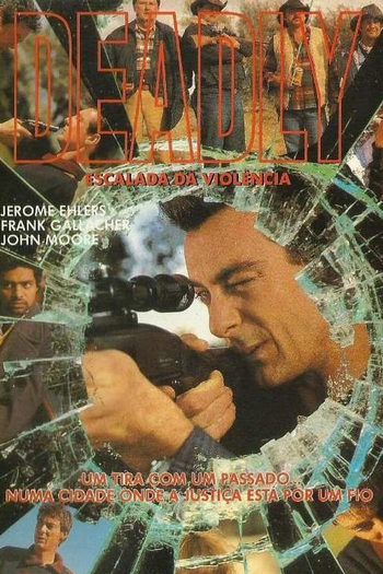 Poster de Filme Deadly - Escalada da Violência (1991)