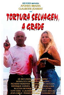 Tortura Selvagem - A Grade - Poster / Capa / Cartaz - Oficial 2