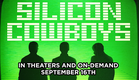 SILICON COWBOYS - Official Trailer