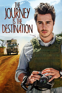 The Journey is the Destination - Poster / Capa / Cartaz - Oficial 2