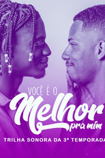 Você é o Melhor Pra Mim (3ª Temporada) (Você é o Melhor Pra Mim (3ª Temporada))