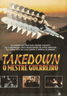 Takedown: o Mestre Guerreiro