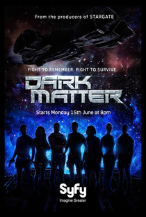 Dark Matter (1ª Temporada) - Poster / Capa / Cartaz - Oficial 1