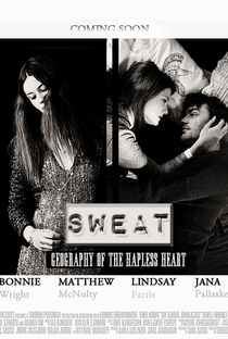 Geography of the Hapless Heart: Sweat - Poster / Capa / Cartaz - Oficial 1