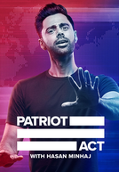 Patriot Act with Hasan Minhaj (4ª Temporada) (Patriot Act with Hasan Minhaj (Season 4))