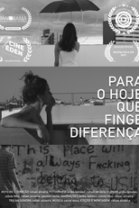 Para o Hoje que Finge Diferença (Para o Hoje que Finge Diferença)