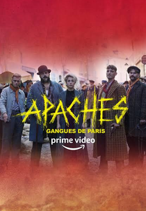 Apaches: Gangues de Paris (Apaches)