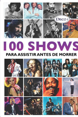 100 Shows Para Assistir Antes de Morrer Disco 4 (100 Shows Para Assistir Antes de Morrer Disco 4)