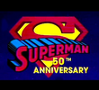 Super-Homem - 50 Anos