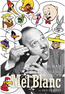 Mel Blanc: The Man of a Thousand Voices (Mel Blanc: The Man of a Thousand Voices)