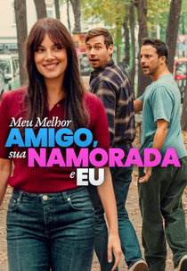 Meu Melhor Amigo, sua Namorada e Eu (Mein bester Freund, seine Freundin und ich)