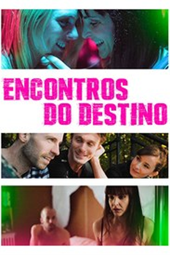  de Filme Encontros do Destino (2021)