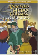 Heróis da Humanidade: Leonardo Da Vinci (Animated Hero Classics: Leonardo da Vinci)