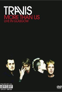 Travis - More Than Us (Live in Glasgow) - Poster / Capa / Cartaz - Oficial 1