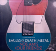 Eagles Of Death Metal: Our Friends