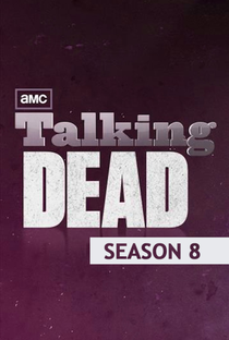 Talking Dead (8ª Temporada) - Poster / Capa / Cartaz - Oficial 1