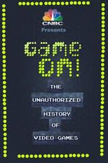 Game On! A História Não Autorizada dos Videogames (Game On! The Unauthorized History of Video Games)