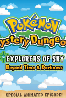 Pokémon Mystery Dungeon: Explorers of Sky - Beyond Time & Darkness - Poster / Capa / Cartaz - Oficial 1