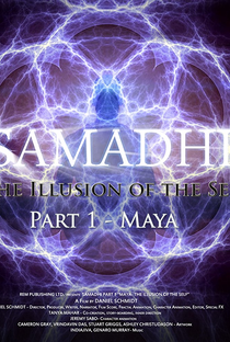 Samadhi Filme - Parte 1 (Maya, a Ilusão do Ser) - Poster / Capa / Cartaz - Oficial 1