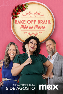 Bake Off Brasil - Mão na Massa (10ª Temporada) - Poster / Capa / Cartaz - Oficial 1