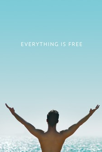 Everything is Free - Poster / Capa / Cartaz - Oficial 1