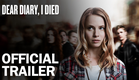 Dear Diary, I Died - Official Trailer - MarVista Entertainment