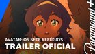 Avatar: Os Sete Refúgios | Trailer Oficial | Paramount+ Brasil