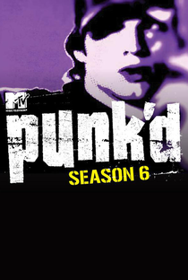 Punk'd (6ª Temporada) - Poster / Capa / Cartaz - Oficial 1