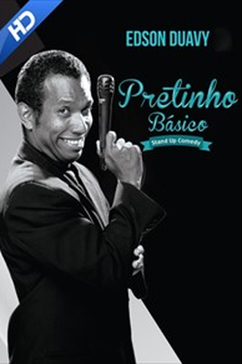 Poster de TV Edson Duavy é Pretinho Básico Stand-Up Comedy (2013)