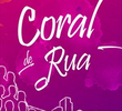 Coral de Rua